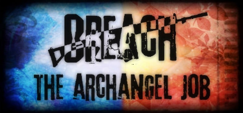 Breach: The Archangel Job Game Cover