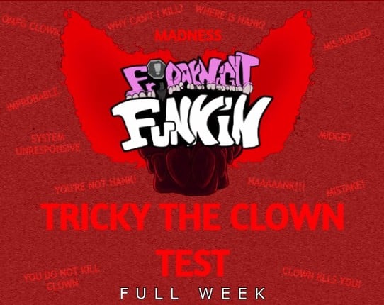Friday Night Funkin' Test - Tricky the Clown (FULL WEEK) Game Cover