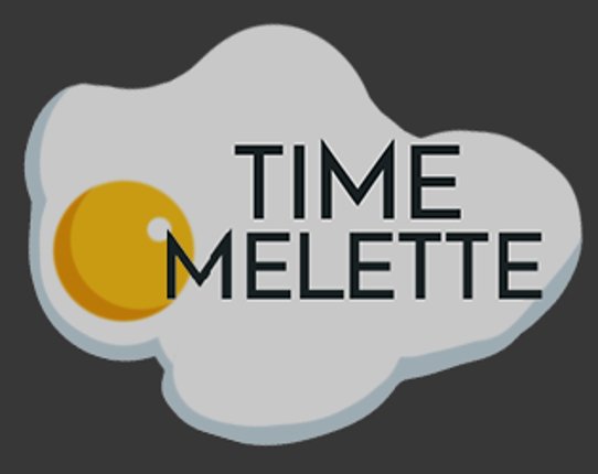 ⌛ TIME OMELETTE ⌛ Game Cover