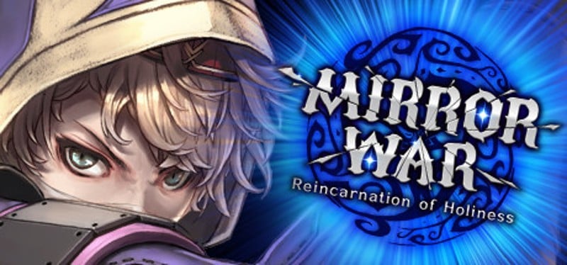 Mirror War - Reincarnation of Holiness SA Game Cover