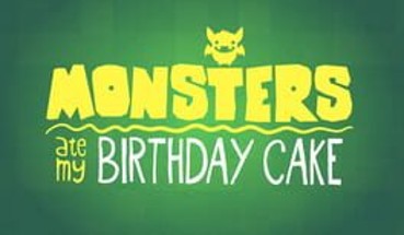Monsters Ate My Birthday Cake Image
