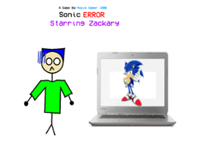 Sonic Error (Starring Zackary) Image