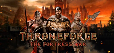 ThroneForge - The Fortress War Image