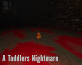 A Toddlers Nightmare Image