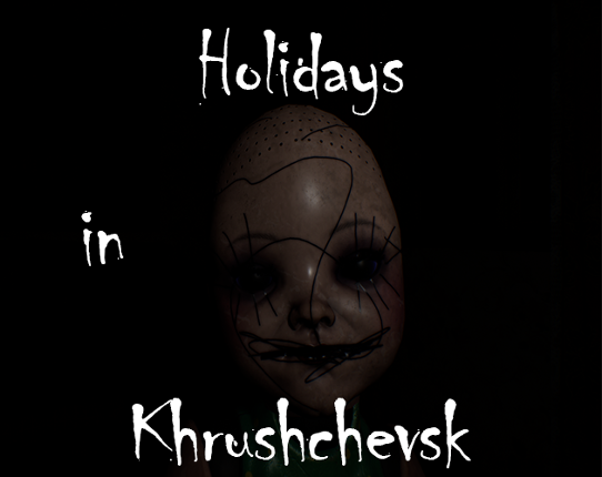 Holidays in Khrushchevsk Game Cover