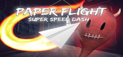 Paper Flight: Super Speed Dash Image