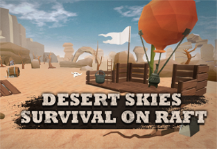 Desert Skies - Survival on Raft Image