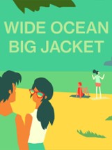 Wide Ocean Big Jacket Image