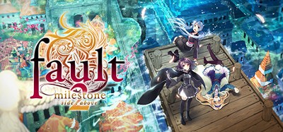 Fault Milestone Two Side: Above Image