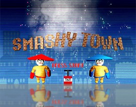 SMASHY TOWN Image