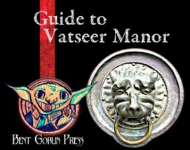 Guide to Vatseer Manor Image