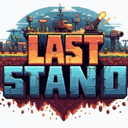 Last Stand (gamedev.tv GameJam 2024) *UPGRADED* Game Cover