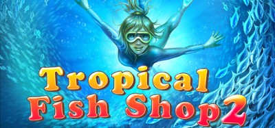 Tropical Fish Shop 2 Image