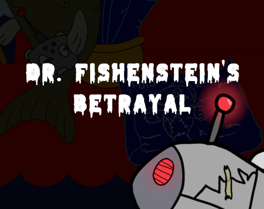 Dr. Fishenstein's Betrayal Game Cover