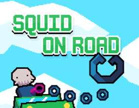 SQUID ON ROAD Image