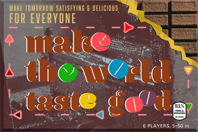 Make The World Taste Good Game Cover