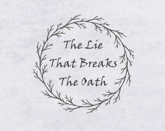 The Lie That Breaks the Oath Game Cover