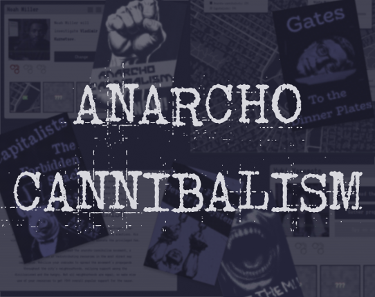 ANARCHO-CANNIBALISM Game Cover