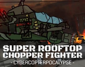 Super Rooftop Chopper Fighter Image