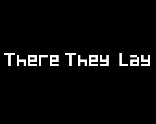 There They Lay Game Cover