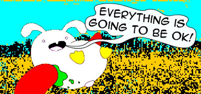 EVERYTHING IS GOING TO BE OK Game Cover