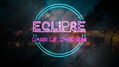 Eclipse: Dawn of Darkness Image