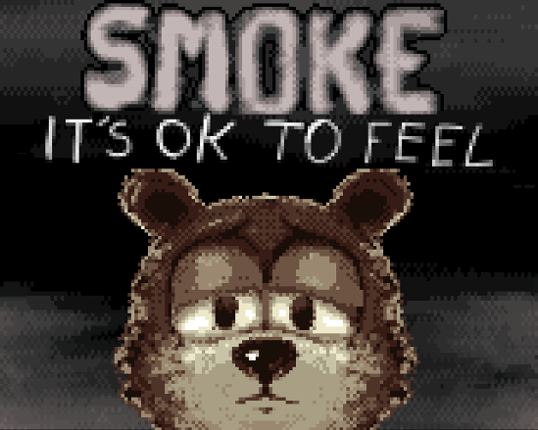 Smoke: it's ok to feel Game Cover