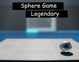 Sphere Game Legendary Image