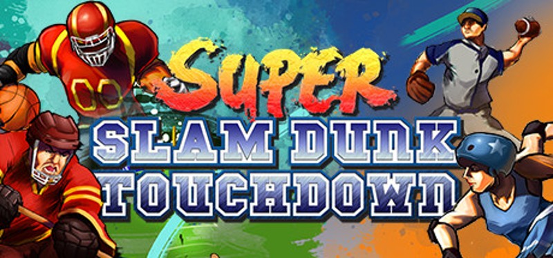 Super Slam Dunk Touchdown Game Cover