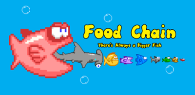 Food Chain: There's Always a Bigger Fish Image