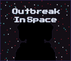 Outbreak in Space Image