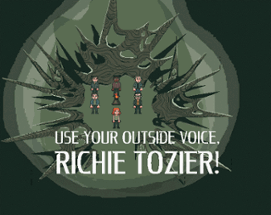 Use Your Outside Voice, Richie Tozier! Image