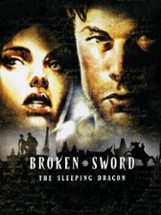 Broken Sword: The Sleeping Dragon Image