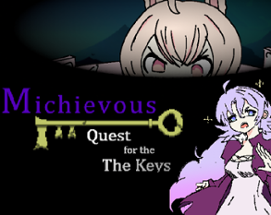 Michievous: Quest for the Keys Image