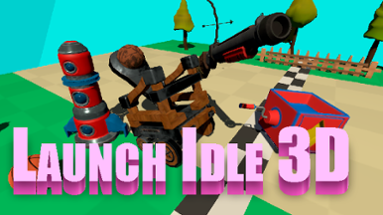 Launch Idle 3D Image