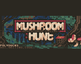 Mushroom Hunt Image