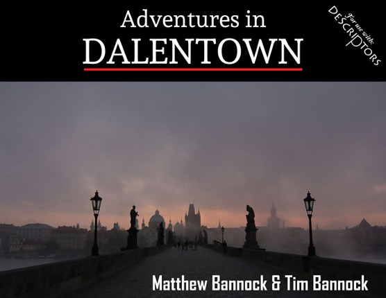 Adventures in Dalentown for DeScriptors RPG Game Cover