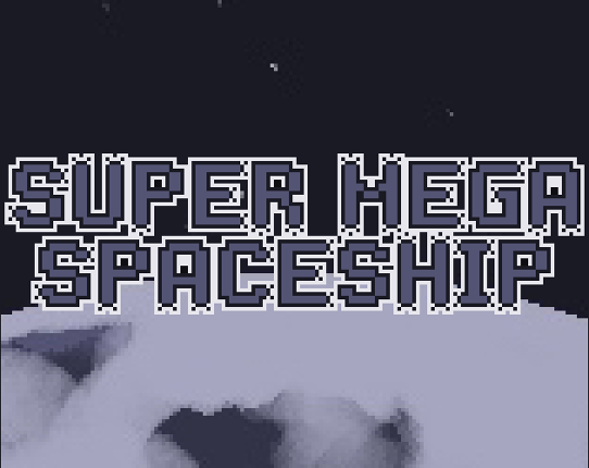 Super Mega Spaceship Game Cover