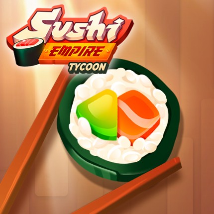 Sushi Empire Tycoon—Idle Game Game Cover