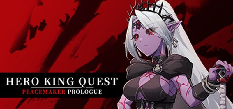 Hero King Quest: Peacemaker Prologue Game Cover