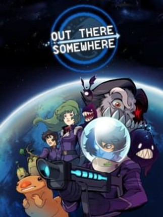 Out There Somewhere Game Cover