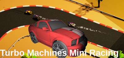 Turbo Machines Mini Racing Image