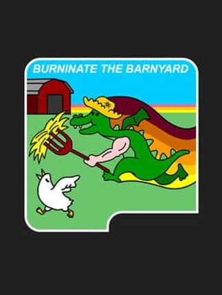 Burninate the Barnyard Game Cover