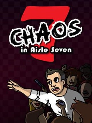 Chaos in Aisle Seven Game Cover