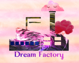 Dream Factory Image