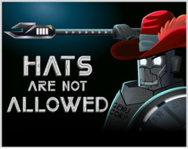 Hats Are Not Allowed Image