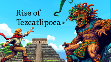 Rise of Tezcatlipoca Image