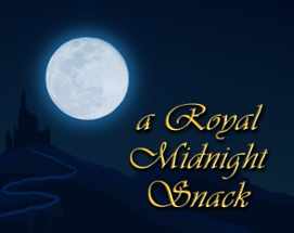 a Royal Midnight Snack Image