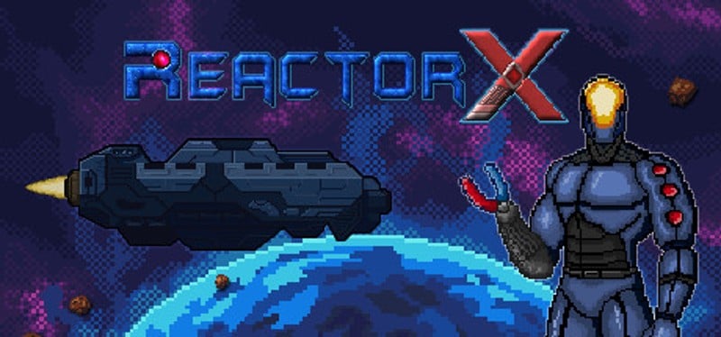 ReactorX Game Cover