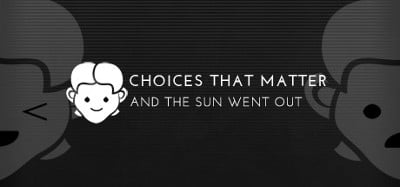 Choices That Matter: And The Sun Went Out Image